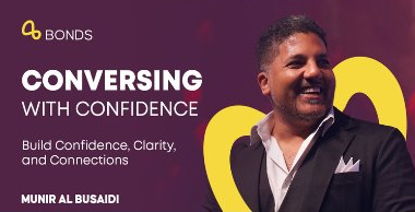 Conversing with Confidence — Munir Al Busaidi